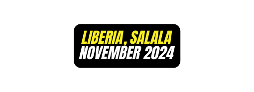 LIBERIA Salala novembER 2024